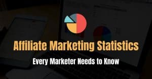 Affiliate Marketing Statistics