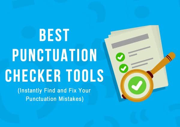 Best Punctuation Checker Tools