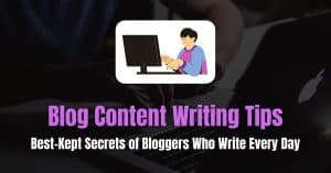 Blog Content Writing Tips