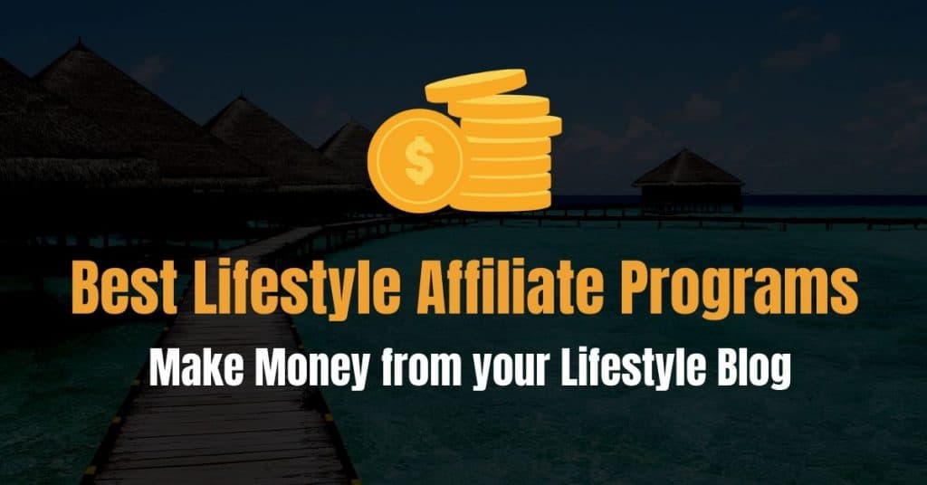 Lifestyle Affiliate Programs