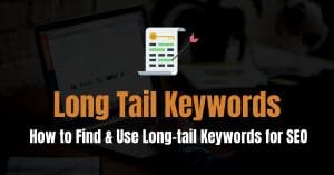 Long Tail Keywords