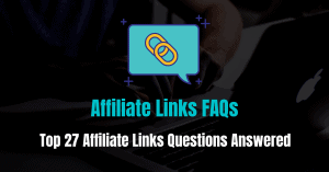 Affiliate Links FAQs