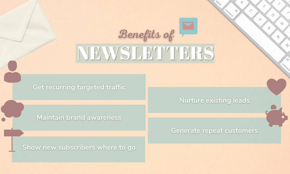 What are the benefits of newsletters