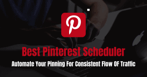 Best Pinterest Scheduler
