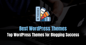 Best WordPress Themes
