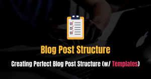 Blog Post Structure