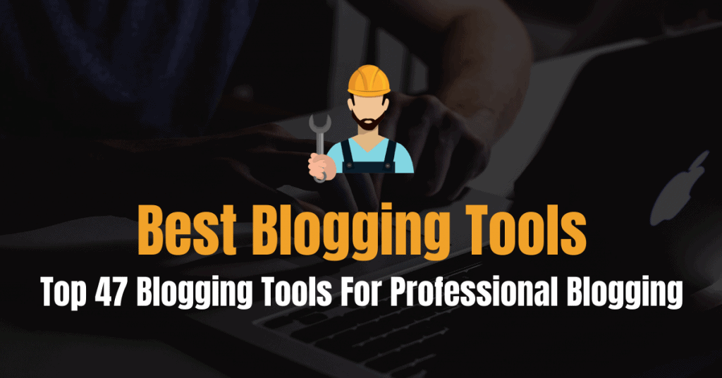Blogging Tools