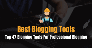 Blogging Tools