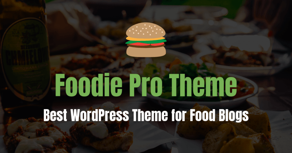 Foodie Pro Theme Review