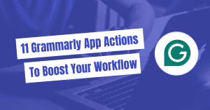 Grammarly App Actions