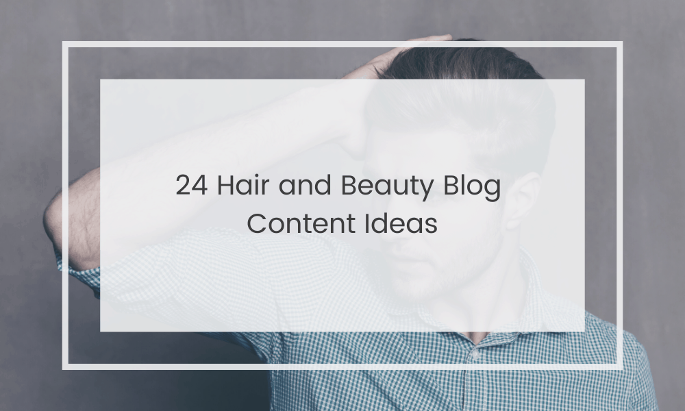 Hair and Beauty Blog Post Ideas