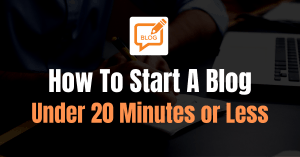 How To Start A Blog
