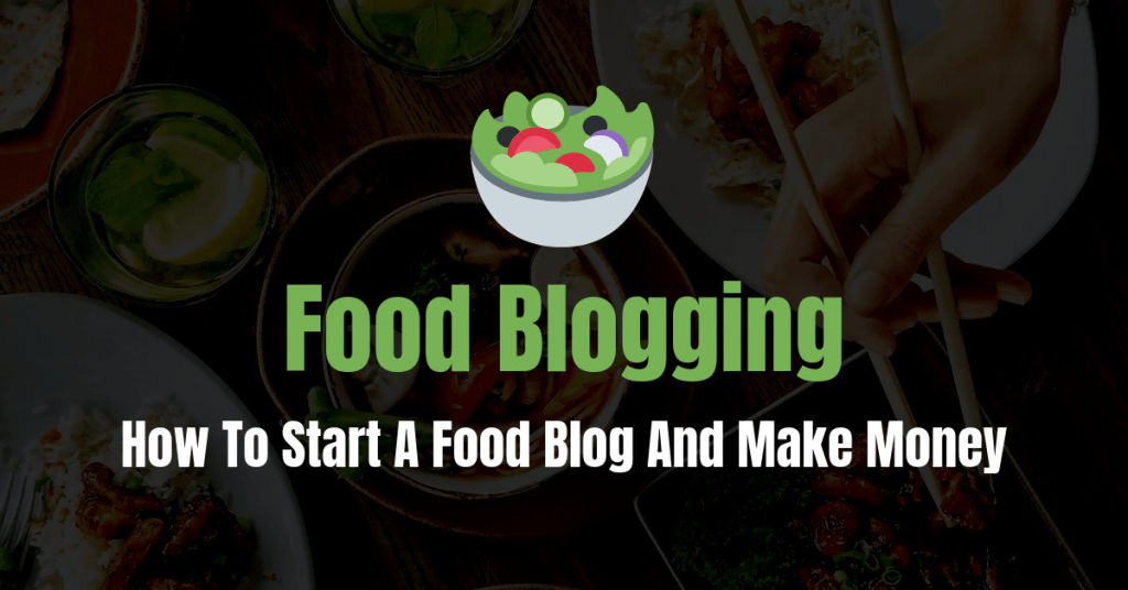 How To Start A Food Blog
