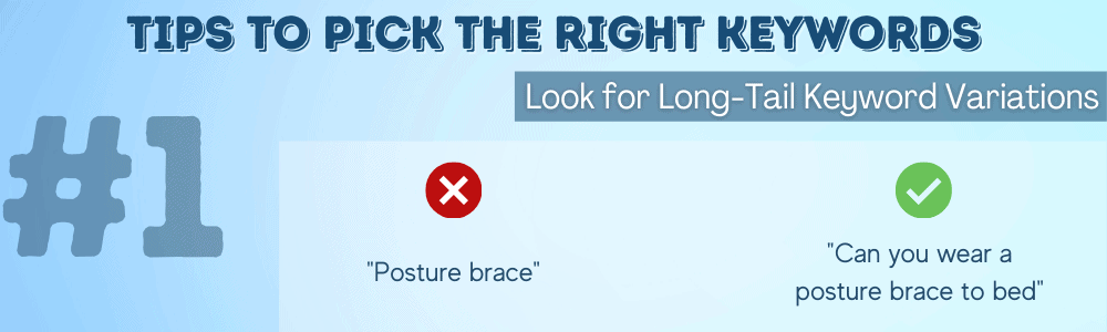 Look for Long-Tail Keywords