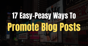 Promote Blog Posts