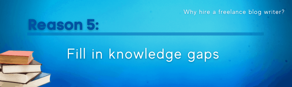 Reason 5 for hiring freelancers
