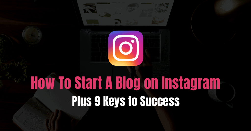 Start Instagram Blog