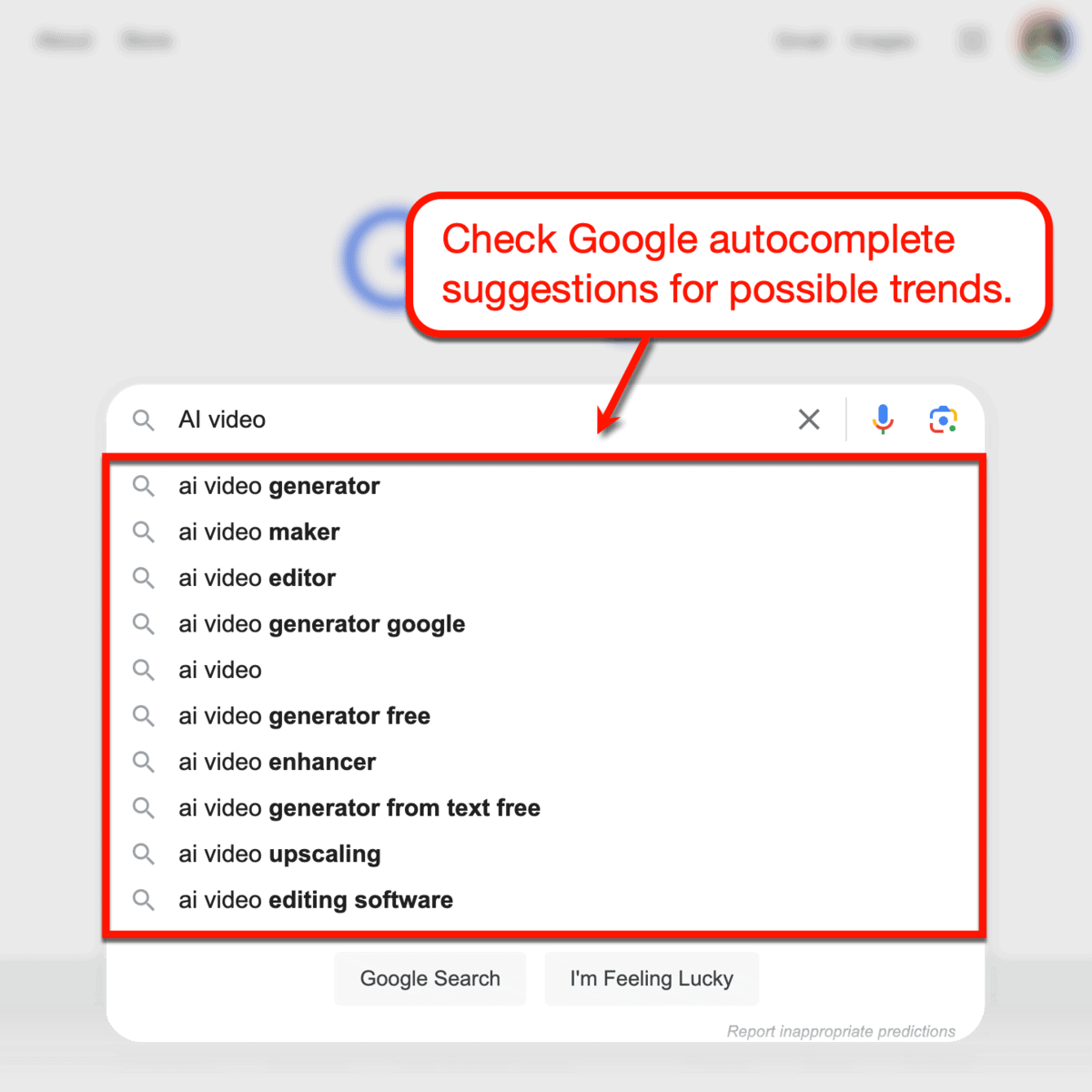 Google Search autocomplete suggestions.