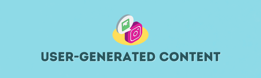 User-Generated Content