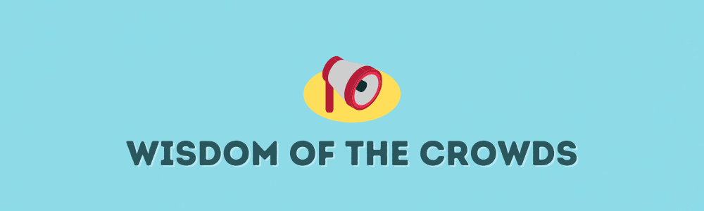 Wisdom of the Crowd